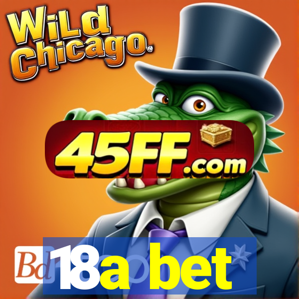 18a bet